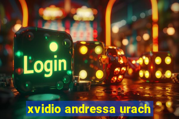 xvidio andressa urach